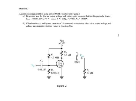 Answered Question 3 A Common Source Amplifier Bartleby