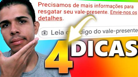 Precisamos De Mais Informa Es Para Resgatar Seu Vale Presente