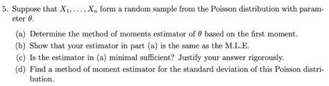 Solved 5 Suppose That X1 Xn Form A Random Sample From Chegg