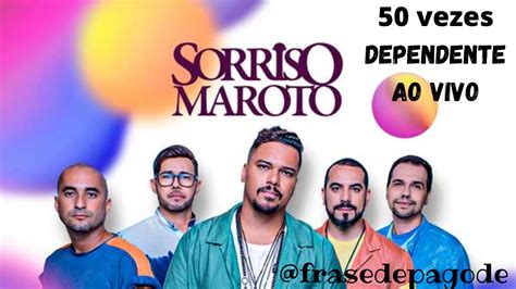 Sorriso Maroto Ao Vivo 50 Vezes E Dependente YouTube