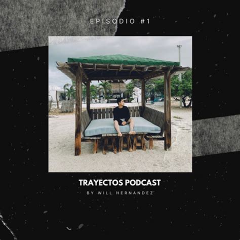 Hazlo Posible Trayectos Podcast Episodio 1 TRAYECTOS PODCAST