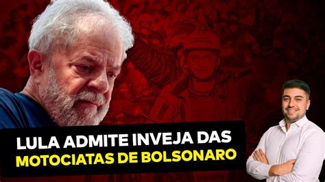 Lula ADMITE INVEJA Das Motociatas De Bolsonaro E Acaba Obrigado A