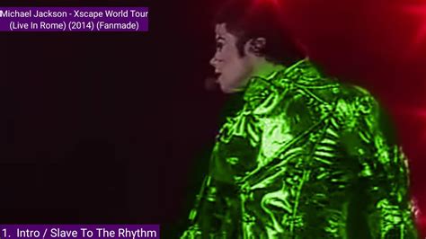 Michael Jackson Slave To The Rhythm Xscape World Tour Live In Rome