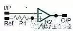 史上最全运放运算放大器知识讲解
