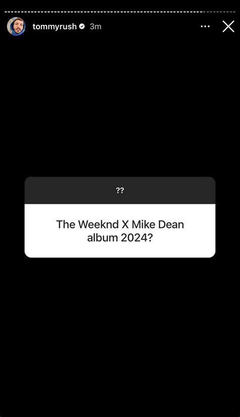 Tommy Rush Confirmed The Weeknd Album In 2024 R Theweeknd