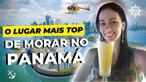 Panama O Lugar Mais Top De Morar No Panam Youtube