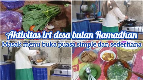 Aktivitas Irt Desa Bulan Ramadhan Masak Menu Buka Puasa Simpel Dan