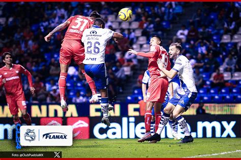 El Club Puebla Saca Empate Ante Toluca En El Estadio Cuauht Moc