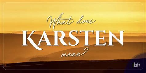 What The Name Karsten Means And What Numerologists Say About It