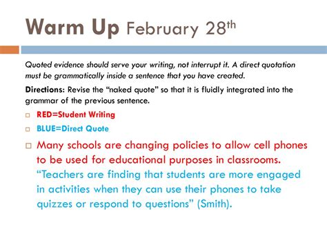 Warm Up February 28th Quoted Evidence Should Serve Your Writing Not