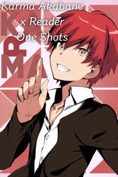 Karma Akabane X Reader One Shots