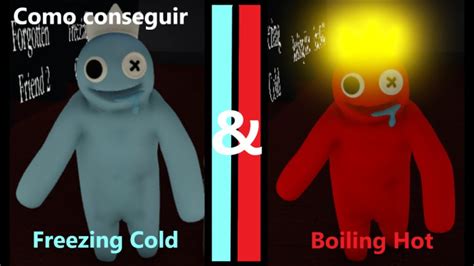 Como Conseguir Boiling Hot Y Freezing Cold Rainbow Friends Accurate