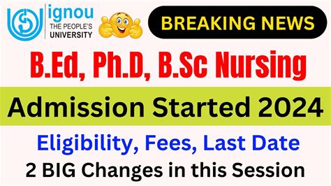 Breaking News Ignou Released B Ed Ph D And B Sc Nursing Entrance