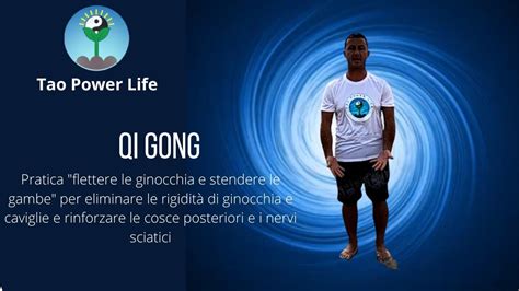 Qi Gong Flettere Le Ginocchia E Stendere Le Gambe Per Eliminare