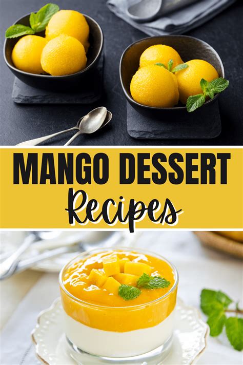 20 Easy Mango Desserts We Can't Resist - Insanely Good