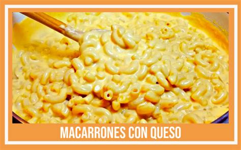 Receta De Macarrones Con Queso Mac And Cheese