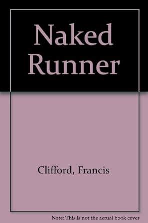 Naked Runner Clifford Francis 9780451067289 Amazon Books
