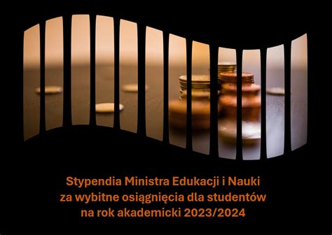 Stypendia Ministra Edukacji I Nauki Dla Student W Za Znacz Ce