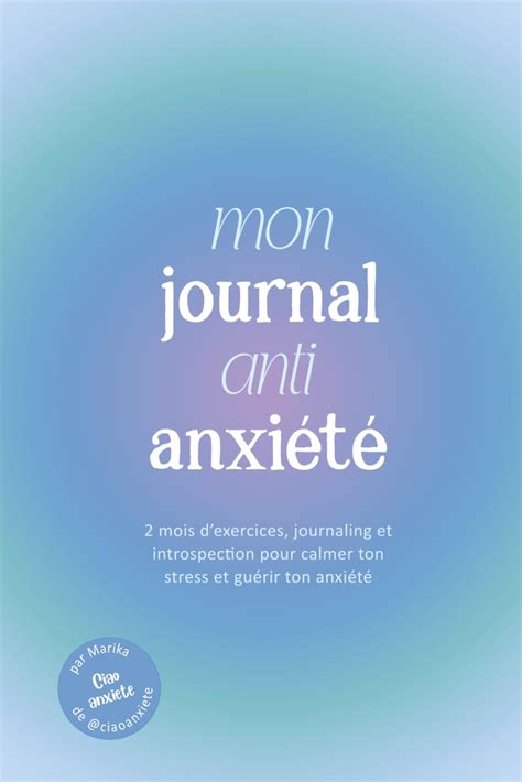 Mon Journal Anti Anxi T Et Anti Stress Ton Guide Anti Anxi T