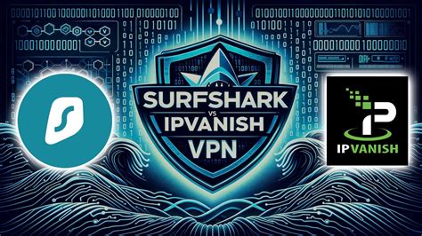 Surfshark Vs Ipvanish Which Vpn Is Better For You Review