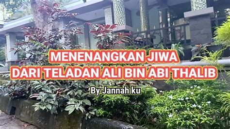 Kajian Islam Dan Audio Syiar MENENANGKAN JIWA DARI TELADAN ALI BIN