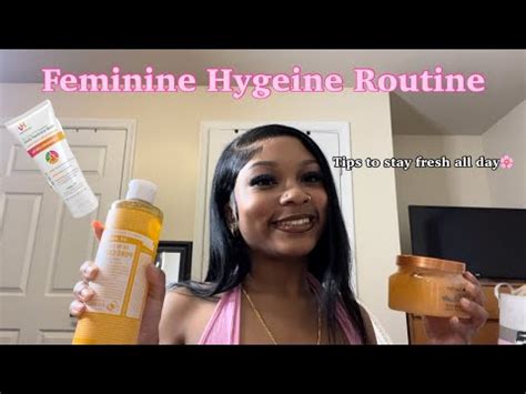 My In Depth Feminine Hygiene Routine Tips To Stay Fresh And Smell