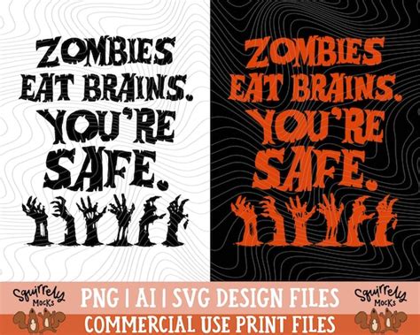 Zombies Eat Brains Youre Safe Svg Cricut Cut Files Png Etsy