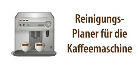 Reinigungsplan für Kaffeemaschine