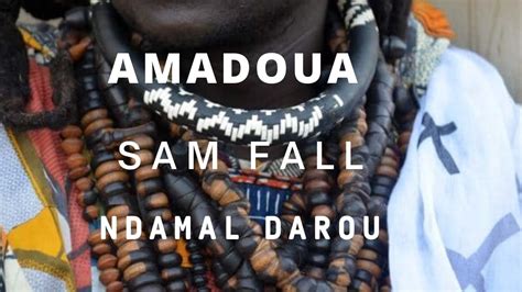 Baye Cheikh Kaolack Amadoua Sam Fall Ndamal Darou Youtube