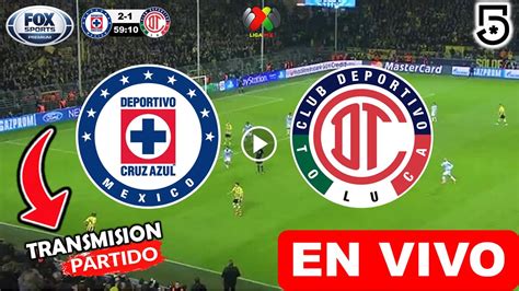 Cruz Azul Vs Toluca En Vivo Donde Ver Y A Que Hora Juega La Máquina V Diablos Rojos Fecha 2