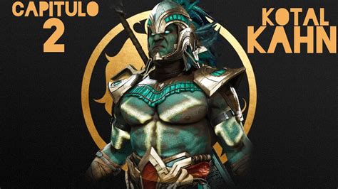 Movida Temporal Capitulo 2 Kotal Kahn Mortal Kombat 11 Catpix Youtube