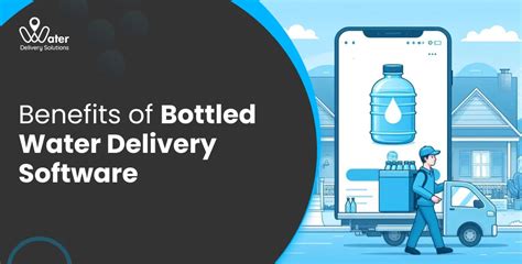 Benefits Of Bottled Water Delivery Software