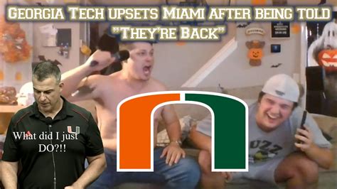 Georgia Tech Upsets Miami On The Road Dispite Being Told They Re Back