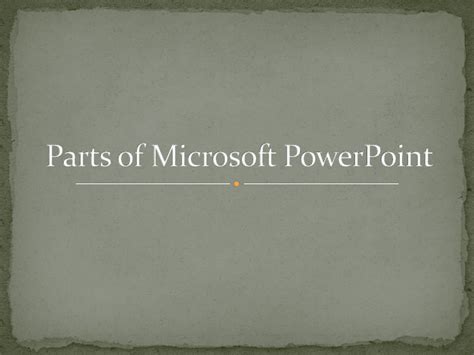 Solution Parts Of Microsoft Powerpoint Studypool