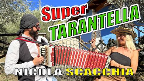 Super Tarantella Nicola Scacchia Campione Mondiale Di Organetto Youtube