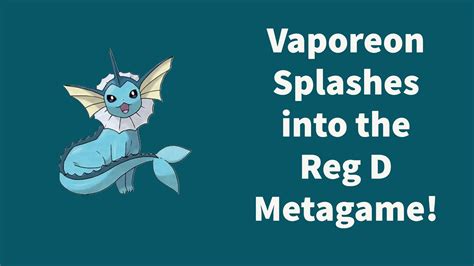 Vaporeon Splashes Its Way Into Regulation D Youtube