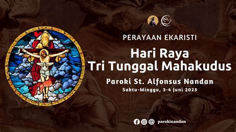 Misa Minggu Pagi Paroki St Alfonsus Nandan 4 Juni 2023 I 06 00 WIB