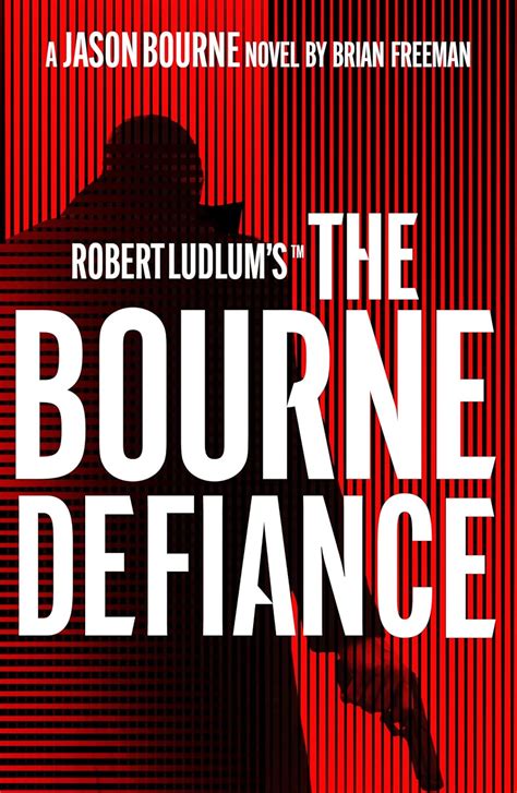 Robert Ludlums™ The Bourne Defiance Jason Bourne Book 18 Ebook Freeman Brian Uk