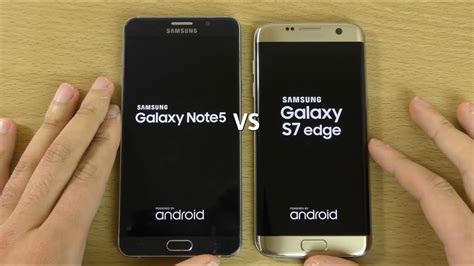 Samsung Galaxy S7 Edge Vs Galaxy Note 5 Speed Comparison Youtube