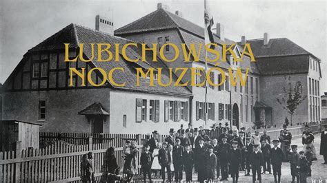 V Lubichowska Noc Muze W Historia Szkolnictwa W Gminie Lubichowo