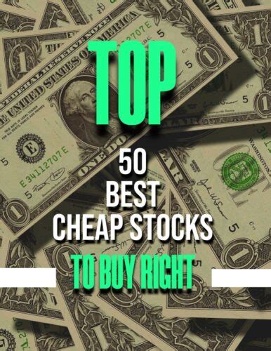 Top 50 Best Cheap Stocks To Buy Right Now