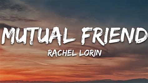 Rachel Lorin Mutual Friend Lyrics 7clouds Release YouTube