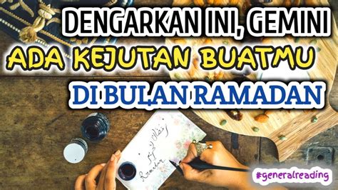 Jangan Kaget Ya Gemini Ada Kejutan Buatmu Di Bulan Ramadan