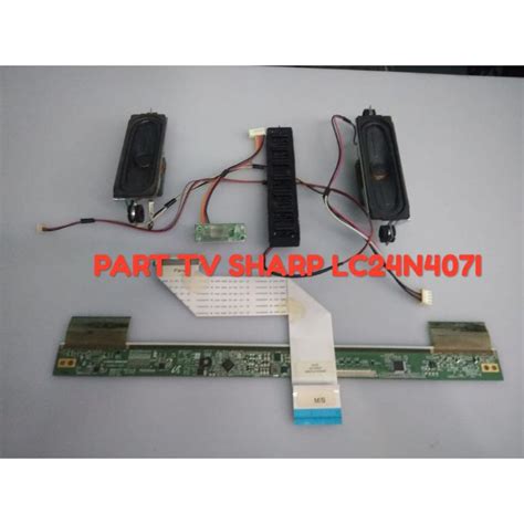 Jual PAKET SPERPART TV SHARP LC24N407I LVDS TICON SPEAKER IR PNL PROG