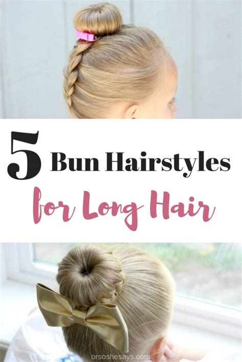 Cute Bun Hairstyles for Girls - Our Top 5 Picks for School or Play