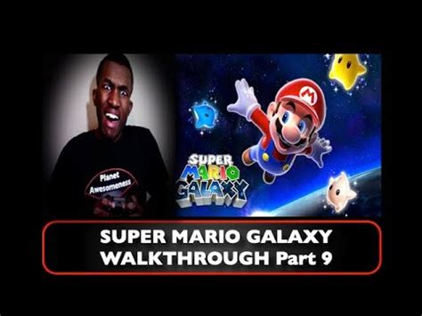 Super Mario Galaxy WALKTHROUGH Part 9 P A Gaming YouTube