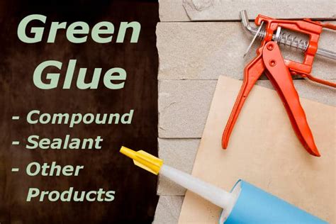 Green Glue Soundproofing Compound and Sealant Review