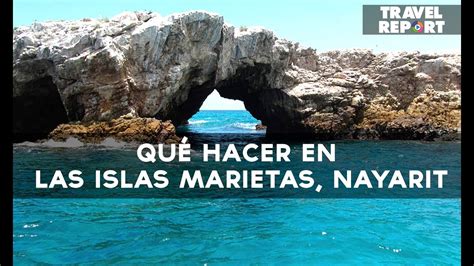 Islas Marietas Nayarit Cómo Llegar Qué Hacer Historia Youtube