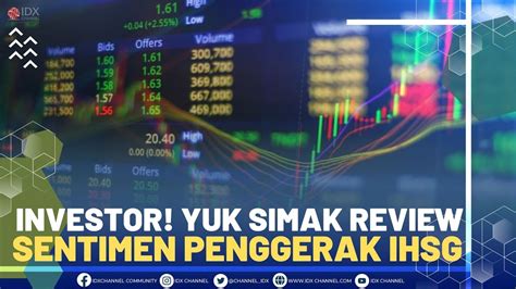 Investor Yuk Simak Review Sentimen Penggerak Ihsg Youtube