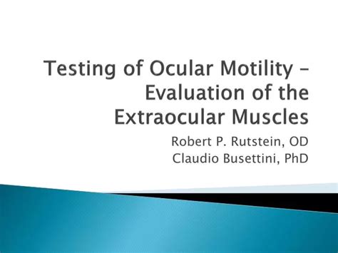 PPT - Testing of Ocular Motility – Evaluation of the Extraocular ...